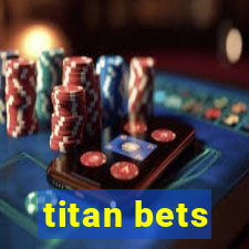 titan bets