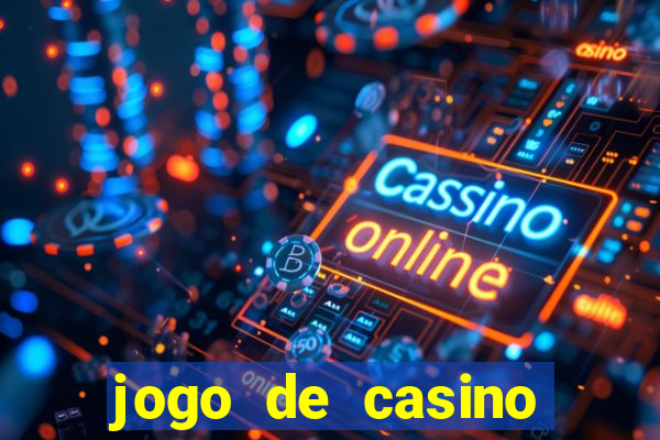 jogo de casino online para ganhar dinheiro