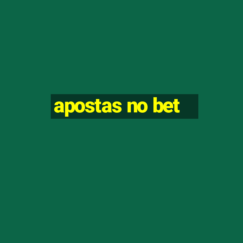 apostas no bet