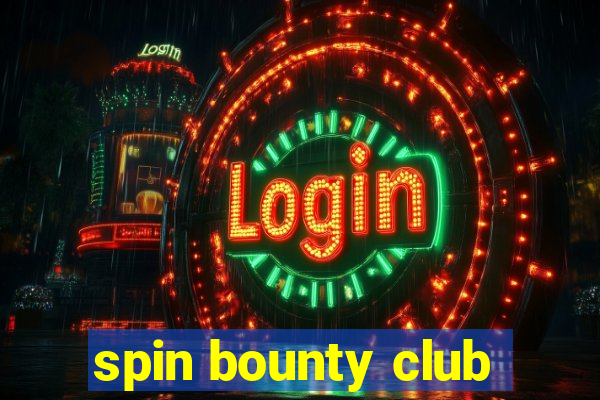 spin bounty club