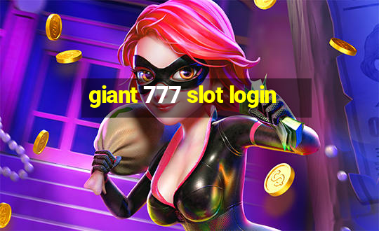 giant 777 slot login