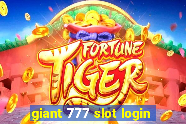 giant 777 slot login