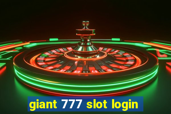 giant 777 slot login