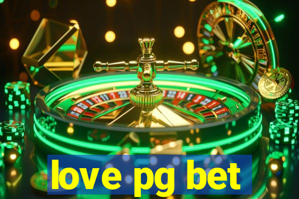 love pg bet