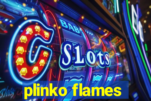 plinko flames