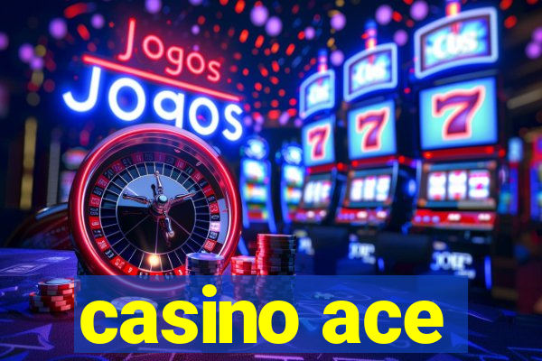 casino ace