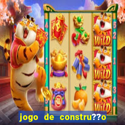 jogo de constru??o para celular