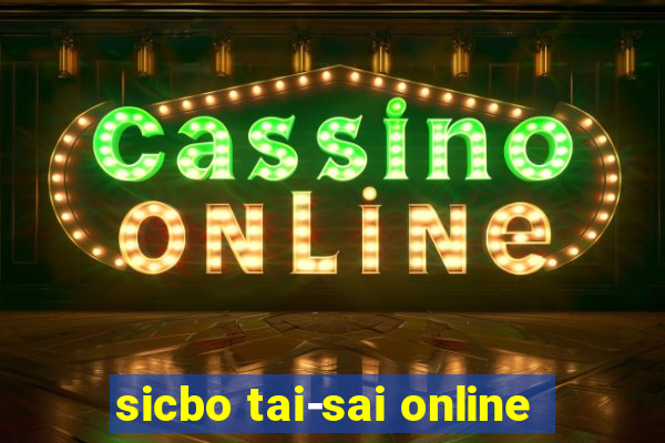 sicbo tai-sai online