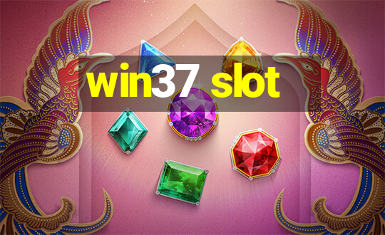 win37 slot