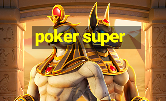 poker super