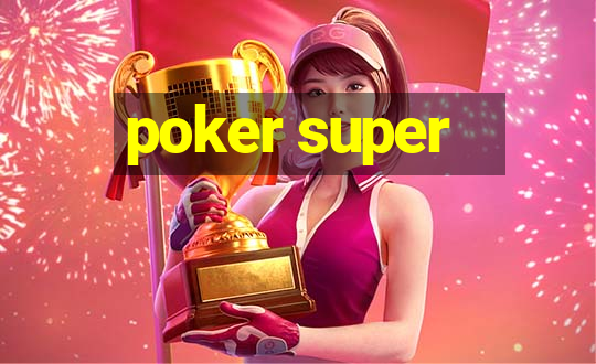 poker super