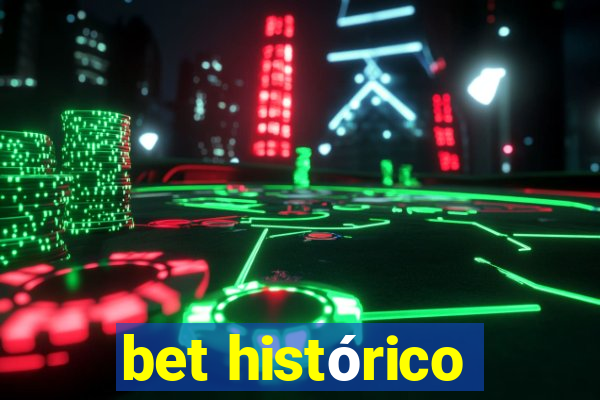 bet histórico