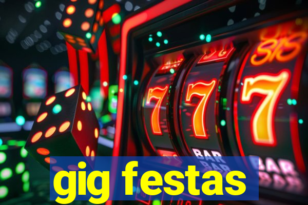 gig festas