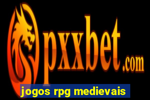 jogos rpg medievais