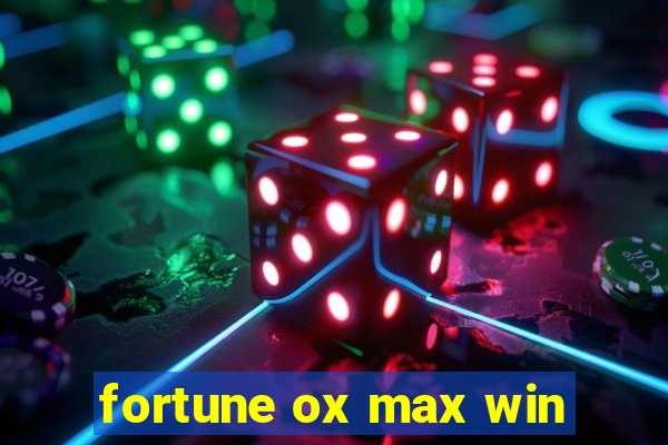 fortune ox max win