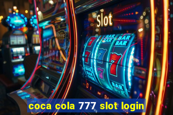 coca cola 777 slot login