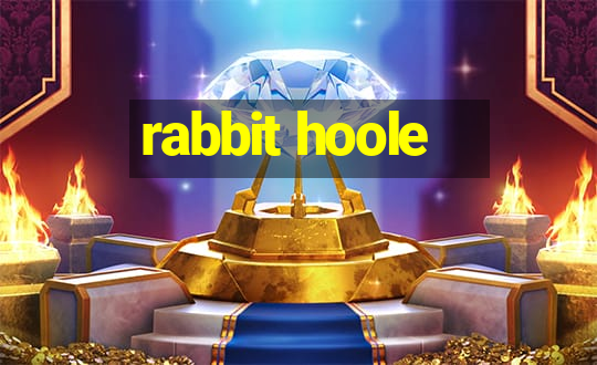 rabbit hoole