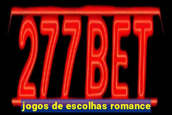 jogos de escolhas romance