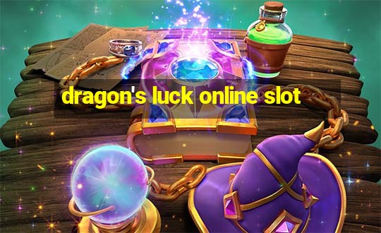 dragon's luck online slot