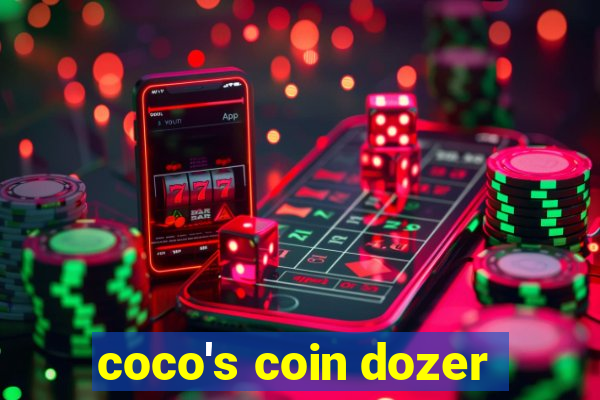 coco's coin dozer