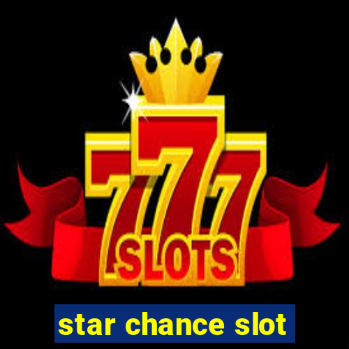 star chance slot