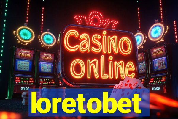 loretobet