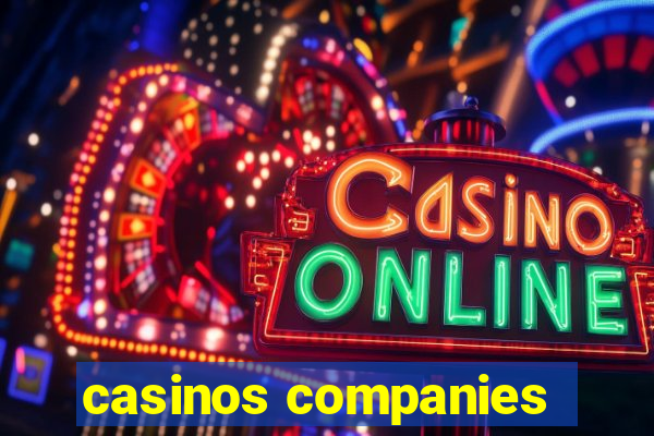 casinos companies