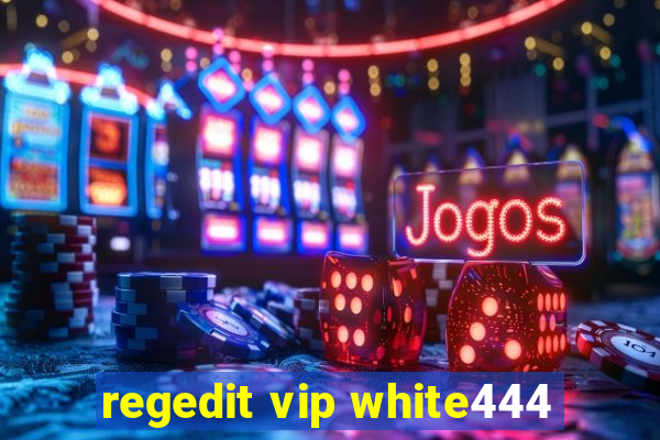 regedit vip white444