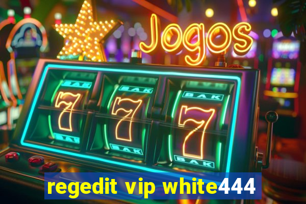 regedit vip white444