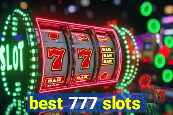 best 777 slots