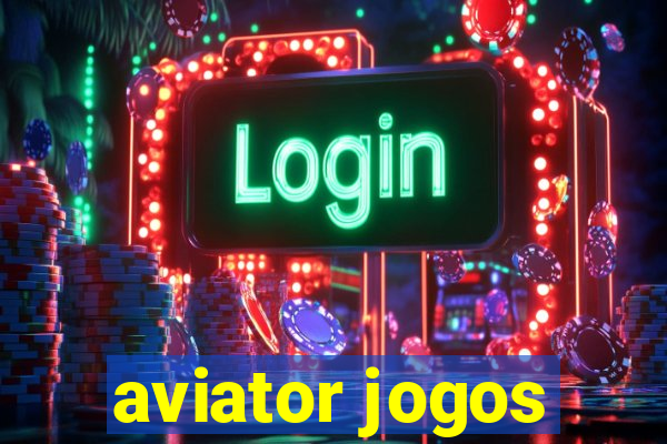 aviator jogos