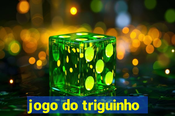 jogo do triguinho