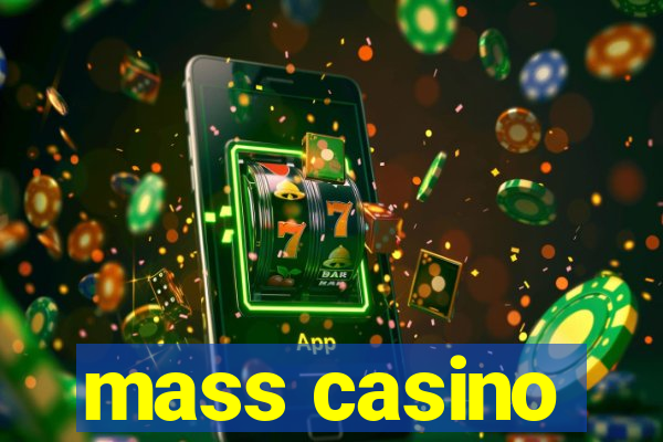 mass casino