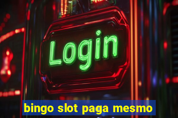 bingo slot paga mesmo