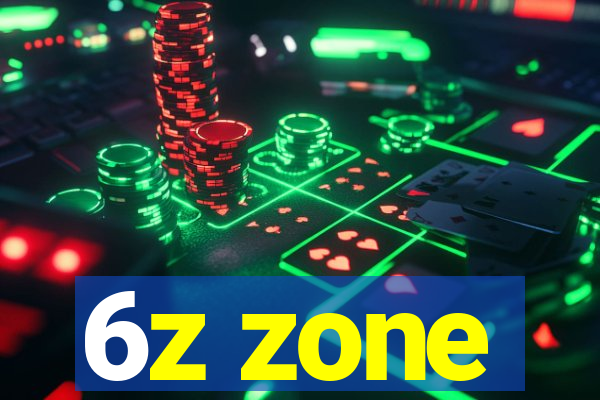 6z zone