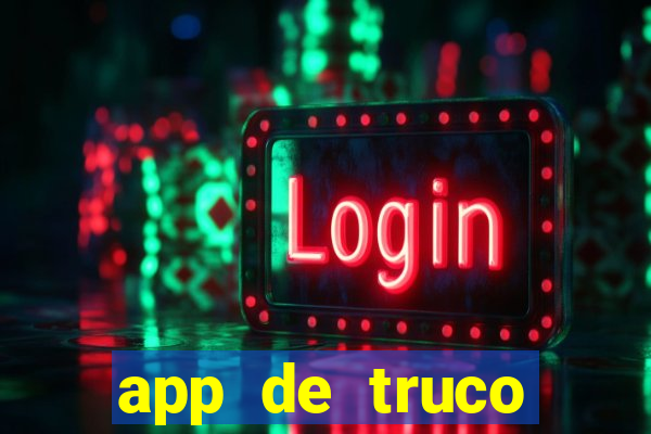 app de truco valendo dinheiro