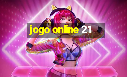 jogo online 21