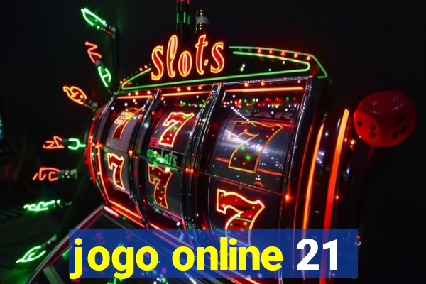 jogo online 21