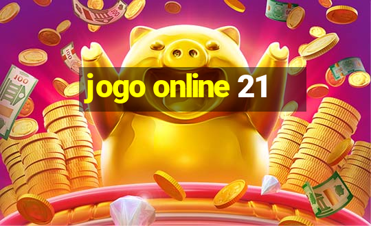 jogo online 21