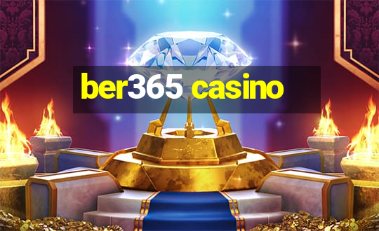 ber365 casino