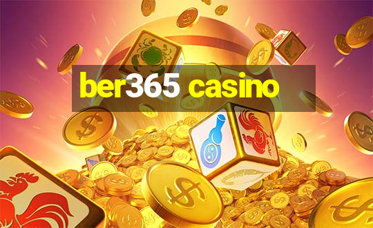 ber365 casino