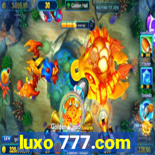 luxo 777.com