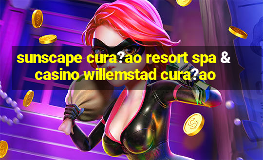 sunscape cura?ao resort spa & casino willemstad cura?ao