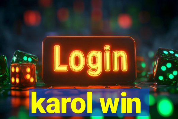 karol win