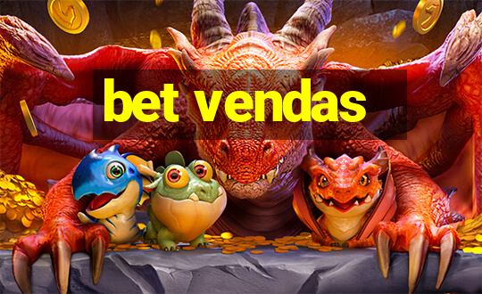 bet vendas