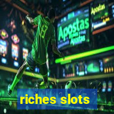 riches slots