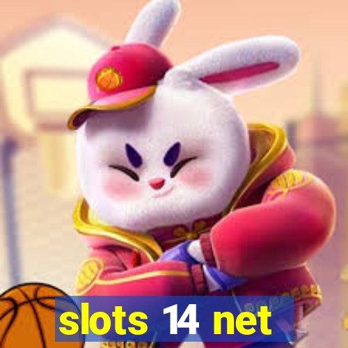 slots 14 net