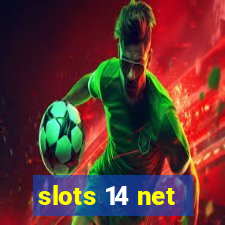 slots 14 net