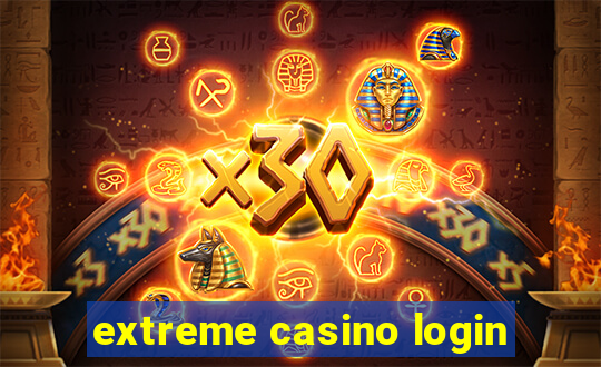 extreme casino login