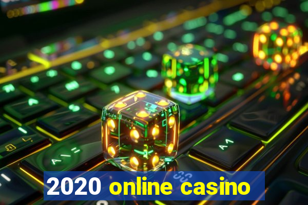 2020 online casino